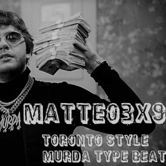 „Toronto style” MURDA TYPE BEAT (130 BPM)