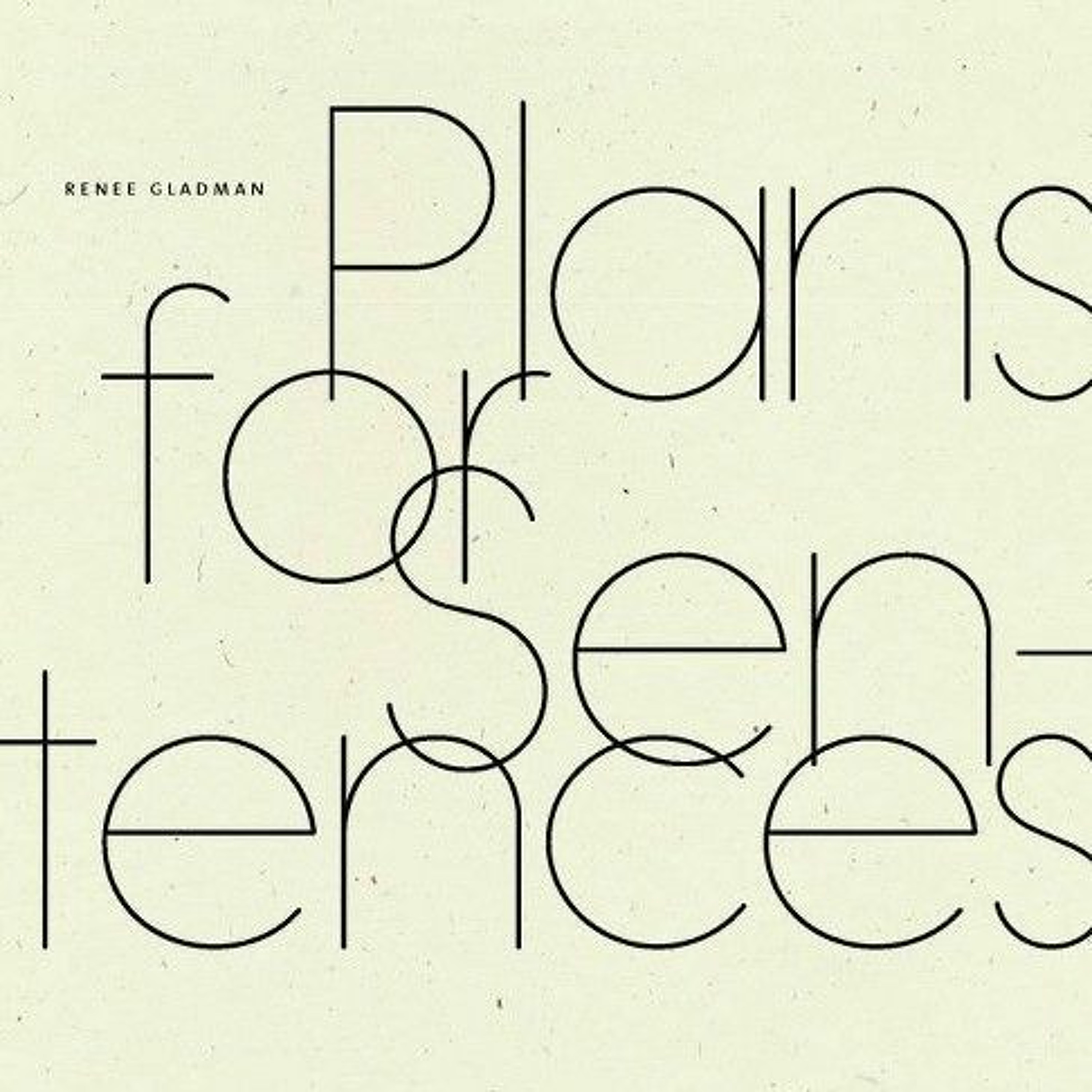 Plans for Sentences by Renee Gladman episode artwork