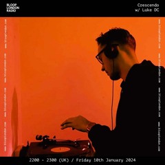 Crescendo w/ Luke DC - 10.01.25