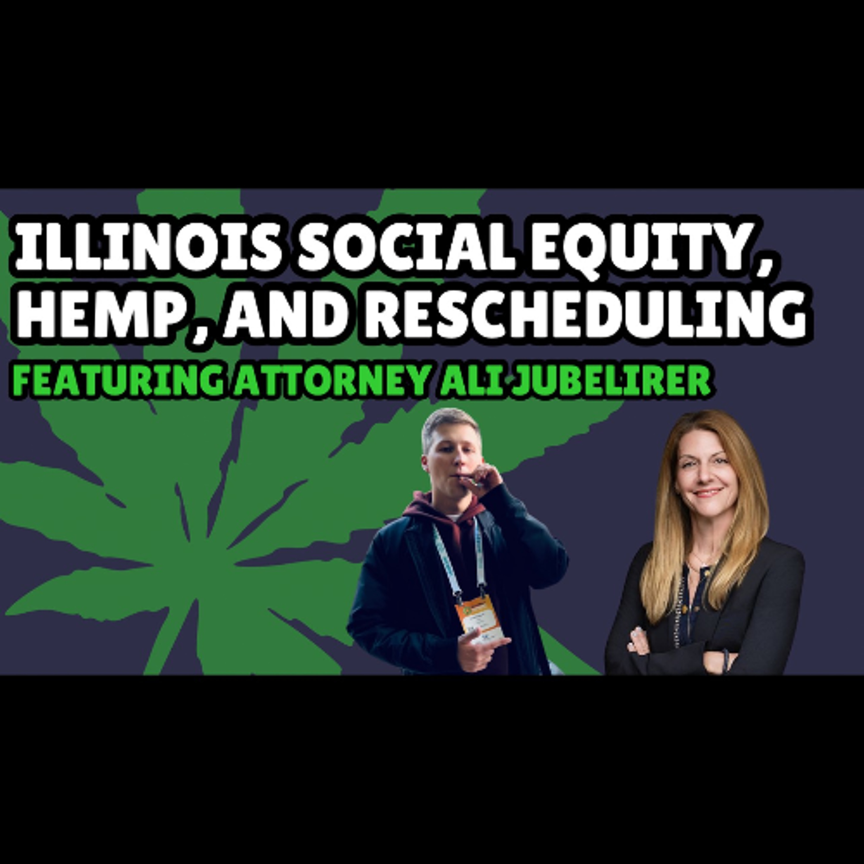 #243 – Social Equity, Transporters, Rescheduling, and the Future of Hemp With Ali Jubelirer episode artwork