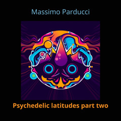 Psychedelic latitudes part two