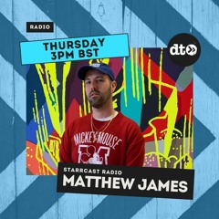 Starrcast Radio - Ep 002 with Matthew James