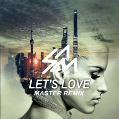 Let's Love - David Guetta & Sia - (Samuel La Manna-Master Remix)
