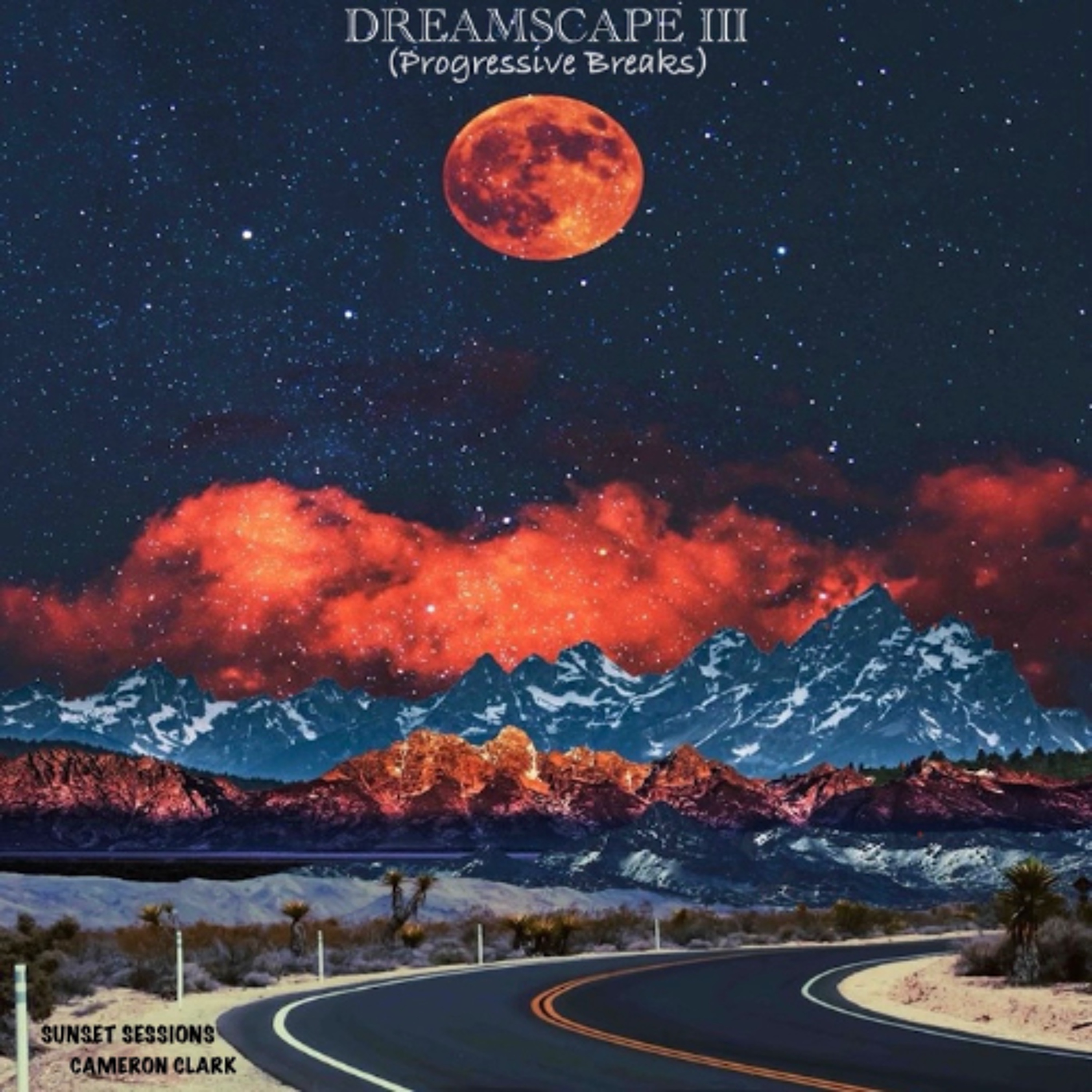Ep. 142 "Dreamscape III" (Progressive Breaks,Breakbeat) episode artwork