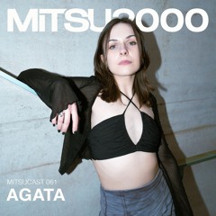 MITSUcast 061 - Agata