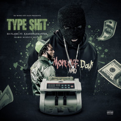 Type of Shit ft KaashDaRapper (prod by RunnitUpBeats)