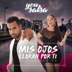 Mis Ojos Lloran por Ti (Versión Salsa)