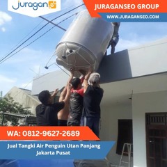 HARGA TERBAIK!  WA 0812 - 9627 - 2689 Jual Tangki Air Penguin Utan Panjang Jakarta Pusat