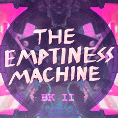 THE EMPTINESS MACHINE