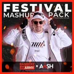 Bangerz Army x AÅSH - Festival Mashup Pack 2024
