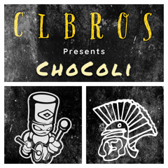 CLBROS pres. CHOCOLI (May’23)