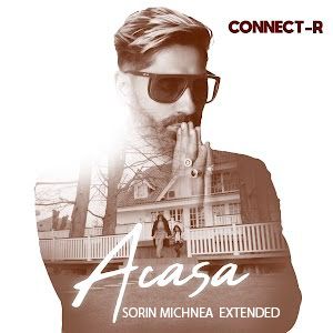 CONNECT - R - ACASA ( SORIN MICHNEA EXTENDED) 90