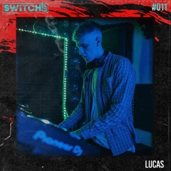 SWITCH:UP guest mix #011 - LUCAS