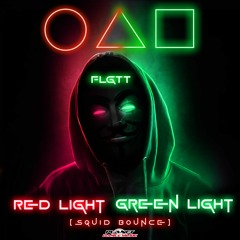 FLGTT - Red Light, Green Light (Squid Bounce)