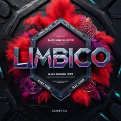 Black Session 009 - Limbico