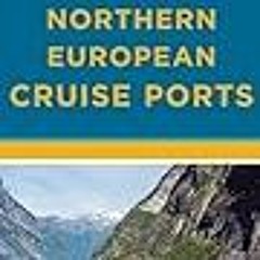 Rick Steves Northern European Cruise Ports by Rick Steves