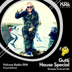 Volume Radio 004: Gutti Special w/ Nutopia chat