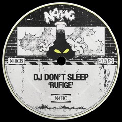 DJ Don't Sleep - Rufige