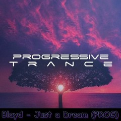Blayd - Just a Dream (PROG)