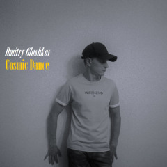 Dmitry Glushkov - Cosmic Dance