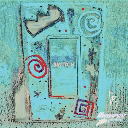 @DIEPERRY - SWITCH (+KILLINGFRANCIS X SECRETGARDEN) [GEEKEDRADIO EXCLUSIVE]
