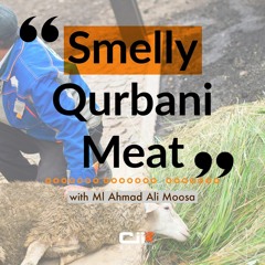 28-06-22 Lifestyle : "Smelly Qurbani Meat" with Ml Ahmad Ali Moosa