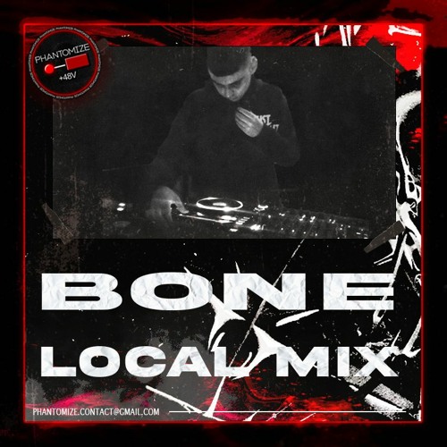 BONE - LOCAL MIX - T01 - 04