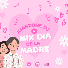 Juanzone Dj - Domingos Tropicales Mix 2025 (Dia De La Madre)