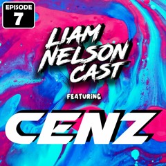 #7 Liam Nelson Cast FT. CENZ
