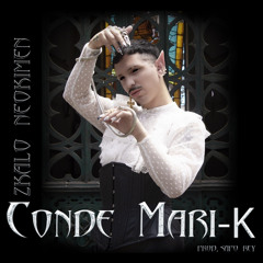 “Conde Mari-K” by Zkalo Neokimen (con Sapo Rey  @Shiin._.chann)
