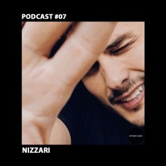 Nizzari - Other Side Podcast #07