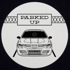 Parked Up - PCKRNG & THT GRL
