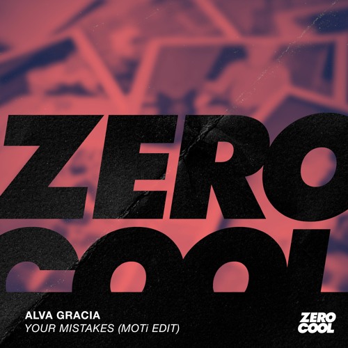 Alva Gracia - Your Mistakes (MOTi Edit) (Radio Edit)