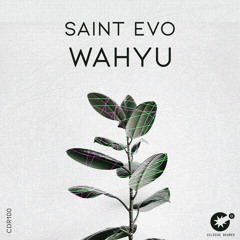Saint Evo - Wahyu