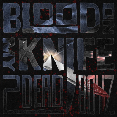 Blood On My Knife