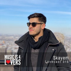 Lovecast 315 - Skayem [MI4L.com]