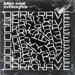 Dark Rave