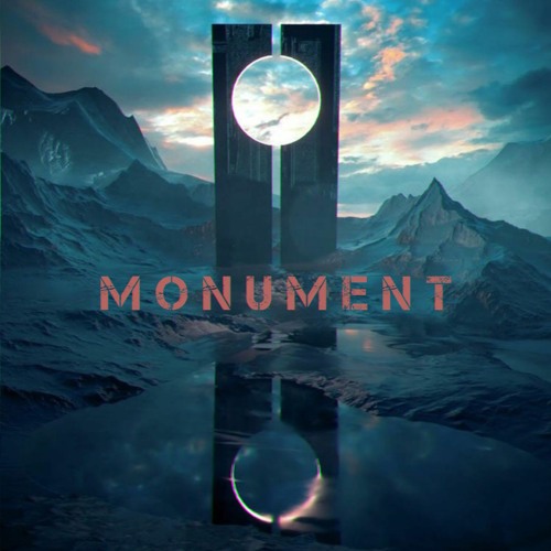 MONUMENT (NOW ON SPOTIFY)