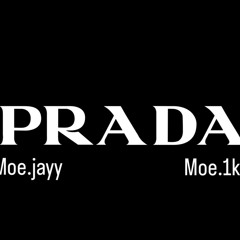 moe.jayy~ prada feat. moe.1k (official audio)