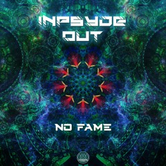 Inpsyde Out - No Fame (Original Mix)
