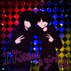 i kissed a girl <3 (prod wasty)