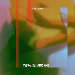 MANU RUBIO - Inpulse mix 001