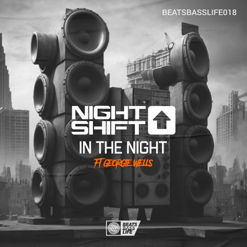 Night Shift Ft. Georgia Wells - In The Night