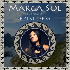 The Odyssey - Ep.35 - Marga Sol