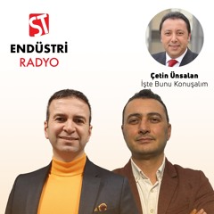 Dr. Hakan Özkütükçü & Emrah Çelik - Çetin Ünsalan ile İşte Bunu Konuşalım
