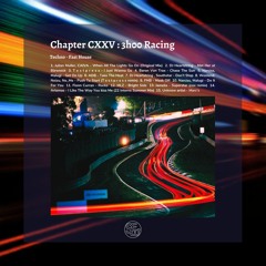 Chapter CXXV : 3h00 Racing
