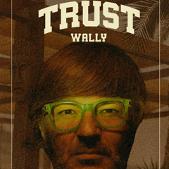 Wally Lopez Trust Wally Malaga