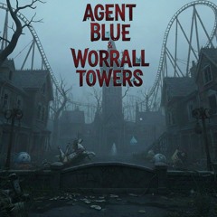 AGENT BLUE & WORRALL TOWERS