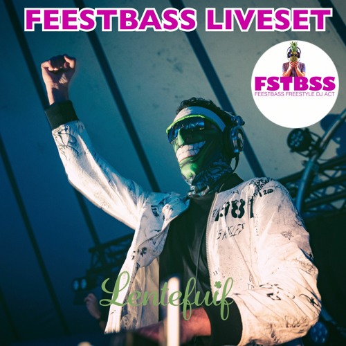 Liveset: FSTBSS @ Lentefuif (2023) [Hardstyle/Feestcore]