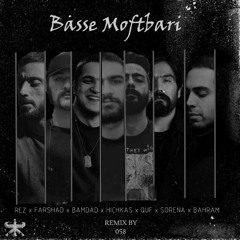 Basse Moftbari - Bahram x Bamdad x Sorena x Quf x Rez x Hichkas x Farshad [058 Remix]